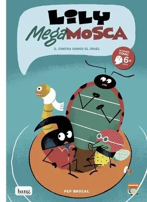 Lily Mega Mosca, Tomo 2