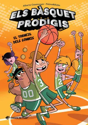 ELS BASQUET PRODIGIS - EL TORNEIG DELS SOMNIS ELS BASQUET PRODIGIS - EL TORNEIG DELS SOMNIS