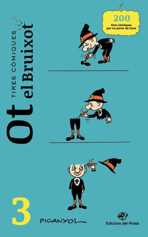 TIRES CÒMIQUES OT EL BRUIXOT 3