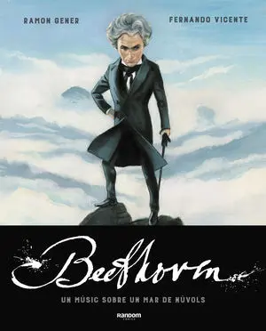 BEETHOVEN. UN M?SIC SOBRE UN MAR DE N?VOLS
