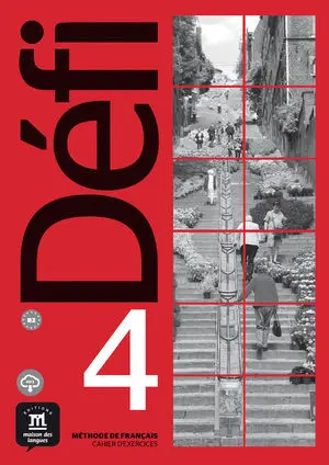 DÉFI 4 - CAHIER D'EXERCICES. B2