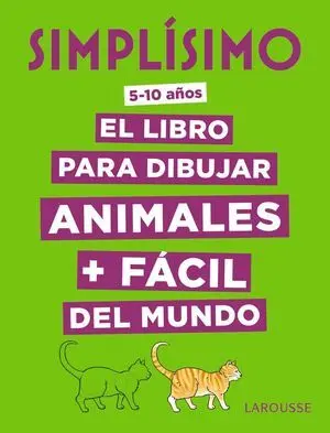 SIMPLÍSIMO. EL LIBRO PARA DIBUJAR ANIMALES + FÁCIL DEL MUNDO