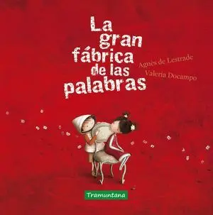 La Gran Fábrica de las Palabras