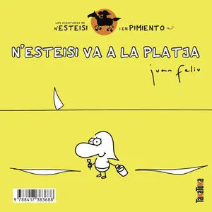 N'esteisi Va a la Platja * N'esteisi Es Fa Pipí Al Llit