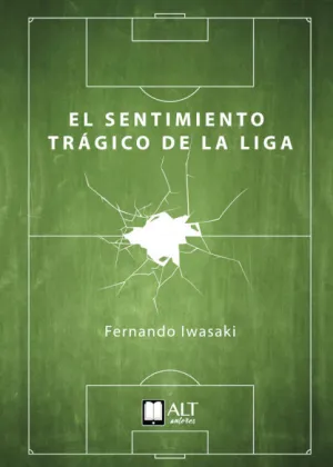 EL SENTIMIENTO TRÁGICO DE LA LIGA