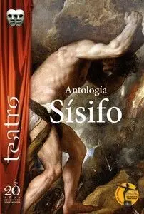 SÍSIFO. ANTOLOGÍA DE OBRAS BREVES TEATRALES.