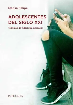 ADOLESCENTES DEL SIGLO XXI