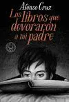 LOS LIBROS QUE DEVORARON A MI PADRE