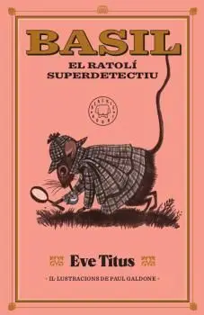 BASIL, EL RATOLÍ SUPERDETECTIU BASIL, EL RATOLÍ SUPERDETECTIU