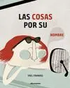 LAS COSAS POR SU NOMBRE