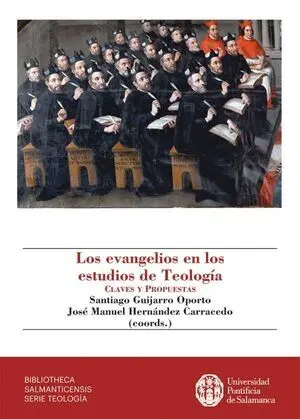 LOS EVANGELIOS EN LOS ESTUDIOS DE TEOLOGÍA LOS EVANGELIOS EN LOS ESTUDIOS DE TEOLOGÍA