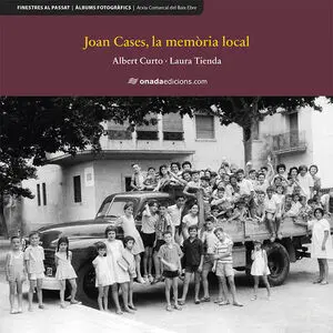 JOAN CASES, LA MEMORIA LOCAL