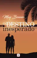 UN DESTINO INESPERADO