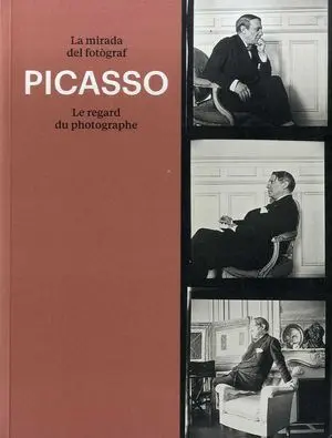 PICASSO LA MIRADA DEL FOTÒGRAF