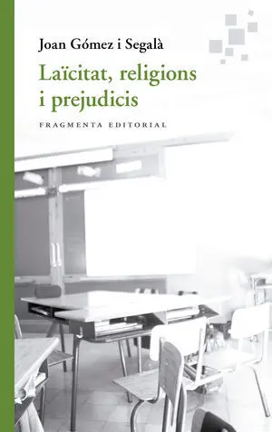 Laïcitat, Religions I Prejudicis