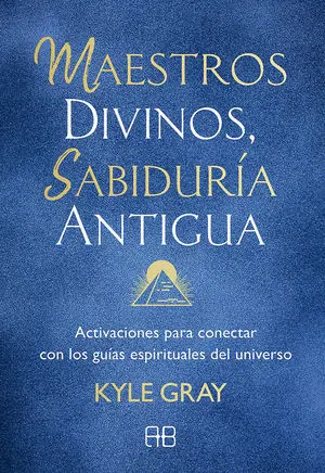 MAESTROS DIVINOS, SABIDURÍA ANTIGUA (E-BOOK)