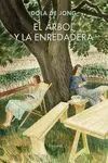 EL ÁRBOL Y LA ENREDADERA EL ÁRBOL Y LA ENREDADERA