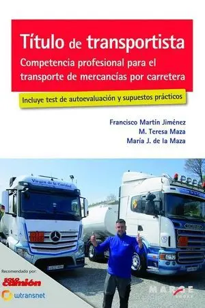TÍTULO DE TRANSPORTISTA. COMPETENCIA PROFESIONAL PARA EL TRANSPORTE DE MERCANCÍA