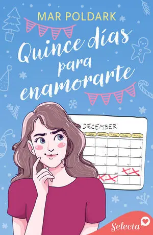 QUINCE DÍAS PARA ENAMORARTE (NADA DE TI 1)