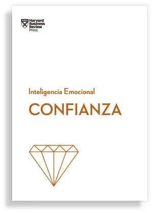 CONFIANZA. SERIE INTELIGENCIA EMOCIONAL HBR