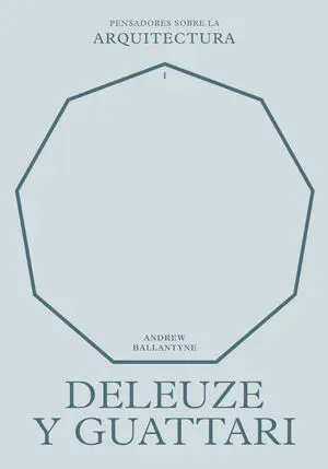 DELEUZE Y GUATTARI SOBRE LA ARQUITECTURA
