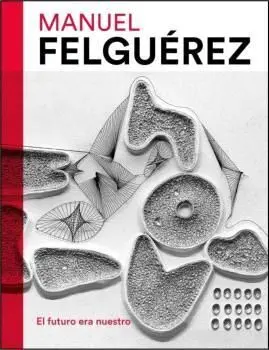 MANUEL FELGUÉREZ