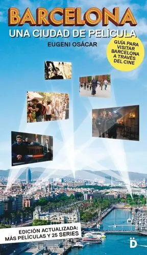 BARCELONA, UNA CIUDAD DE PELÍCULA