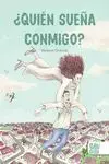 ¿QUIÉN SUEÑA CONMIGO?
