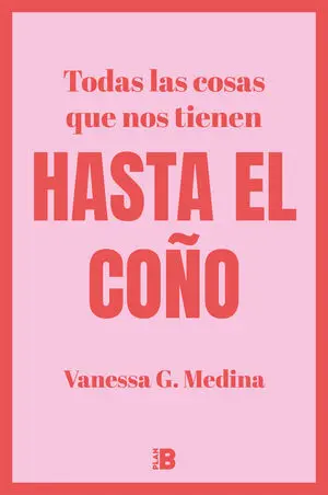 TODAS COSAS NOS TIENEN HASTA EL COÑO