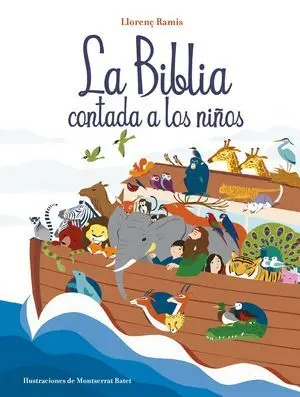 LA BIBLIA CONTADA A LOS NIÑOS LA BIBLIA CONTADA A LOS NIÑOS