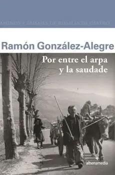 POR ENTRE EL ARPA Y LA SAUDADE
