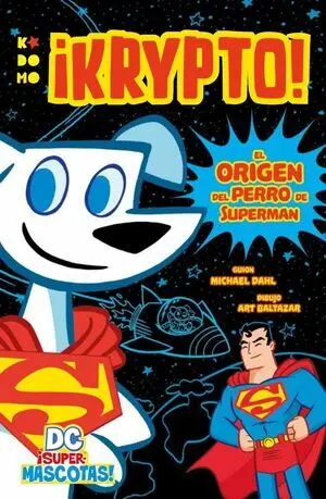 DC SUPERMASCOTAS KRYPTO EL ORIGEN DEL PE