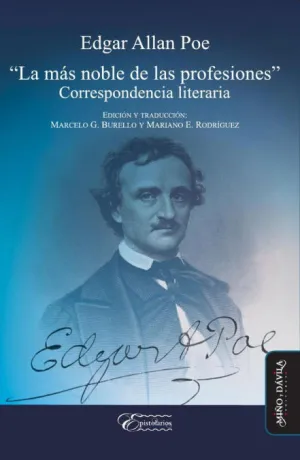 EDGAR ALLAN POE: “LA MÁS NOBLE DE LAS PROFESIONES”