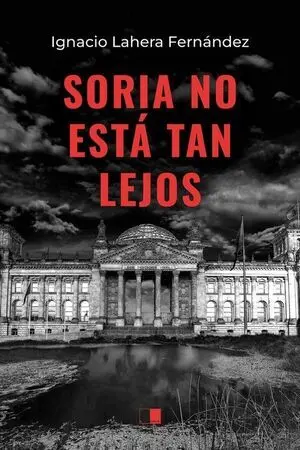SORIA NO ESTÁ TAN LEJOS