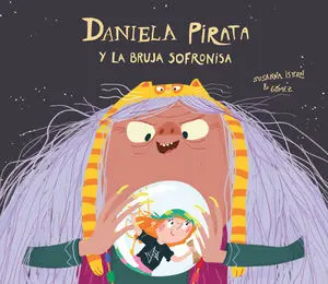 DANIELA PIRATA Y LA BRUJA SOFRONISA 4ªED
