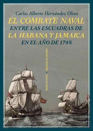 El Combate Naval entre las Escuadras de la Habana y Jamaica