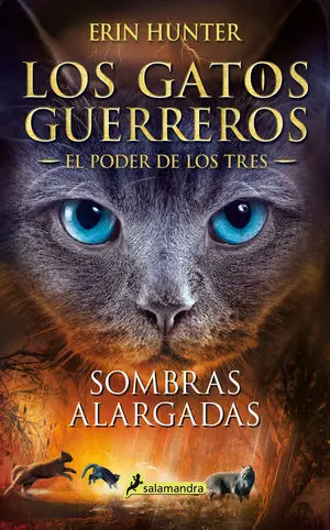 Sombras Alargadas (Los Gatos Guerreros el Poder de los Tres 5)
