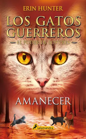 6. Amanecer. (Gatos Guerreros/Poder de los Tres)