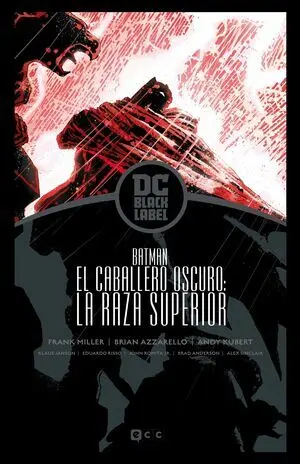 BATMAN EL CABALLERO OSCURO LA RAZA SUPER