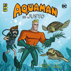HEROES DC AQUAMAN ES JUSTO