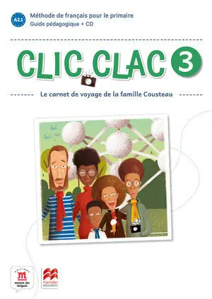 CLIC CLAC 3 ÉD. MACMILLAN GUIDE PÉDAGOGIQUE