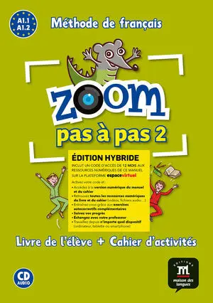 ZOOM PAS À PAS 2 ÉD.HYBRIDE LIVRE + CAHIER