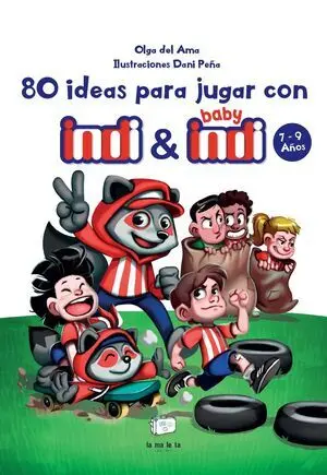 80 Ideas para Jugar con Indi y Baby Indi 7-9