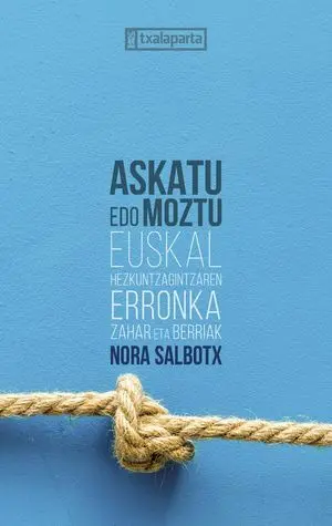 ASKATU EDO MOZTU - EUSKAL HEZKUNTZAGINTZAREN ERRON