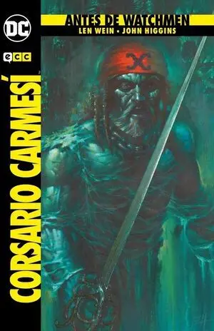 ANTES DE WATCHMEN EL CORSARIO CARMESI