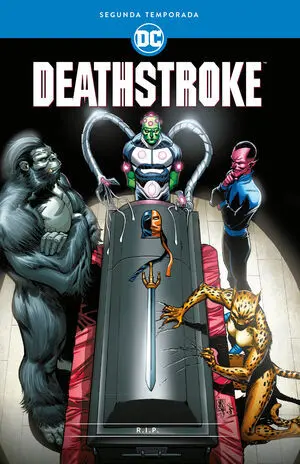 DEATHSTROKE SEGUNDA TEMPORADA RIP