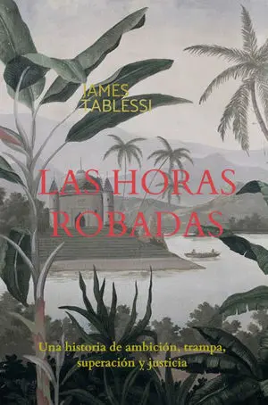 LAS HORAS ROBADAS