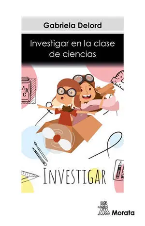 INVESTIGAR EN LA CLASE DE CIENCIAS