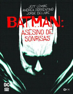 BATMAN ASESINO DE SONRISAS