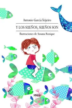 Y LOS SUEÑOS, SUEÑOS SON